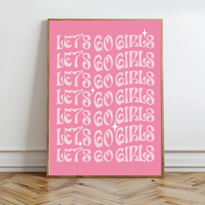 Let's Go Girls Wall Prints - Digital Download