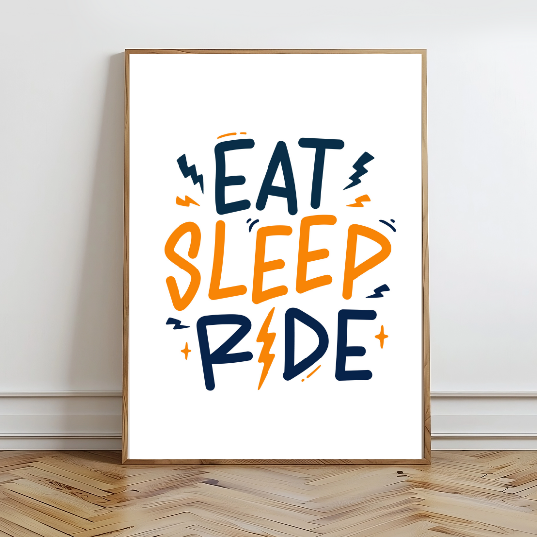 Eat Sleep Ride Wall Prints - Digital Download