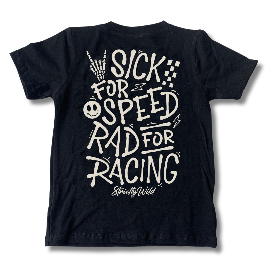 Sick For Speed Rad For Racing T-Shirt